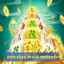 andressa urach metendo